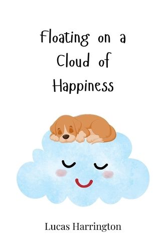 Cover image for Floating on a Cloud of Happiness