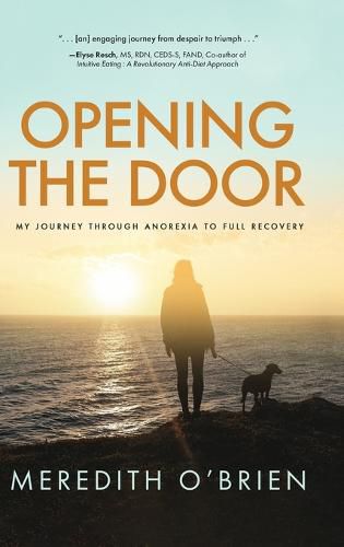 Opening the Door: My Journey Through Anorexia to Full Recovery