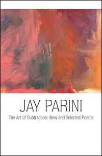Cover image for The Art of Subtraction: New and Selected Poems