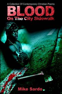 Cover image for Blood on the City Sidewalk: A Collection of Contemporary Christian Poems