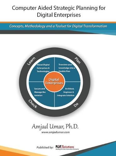 Cover image for Computer Aided Strategic Planning for Digital Enterprises: Concepts, Methodology and a Toolset for Digital Transformation