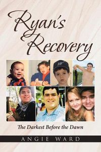 Cover image for Ryan's Recovery: The Darkest Before the Dawn