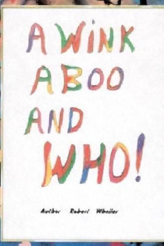 Cover image for A Wink A Boo and Who!