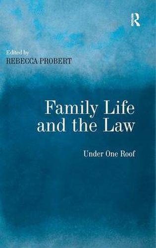 Cover image for Family Life and the Law: Under One Roof