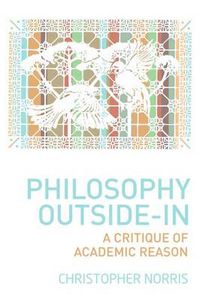 Cover image for Philosophy Outside-In: A Critique of Academic Reason