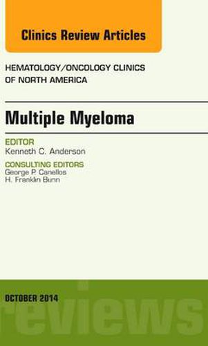 Cover image for Multiple Myeloma, An Issue of Hematology/Oncology Clinics