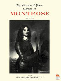 Cover image for Memoirs of James, Marquis of Montrose 1639-1650