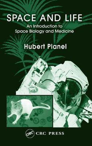 Cover image for Space and Life: An Introduction to Space Biology and Medicine