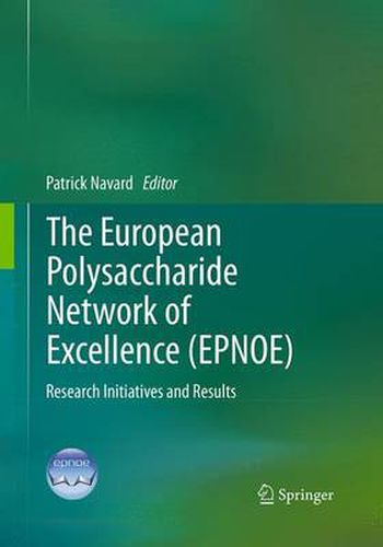 Cover image for The European Polysaccharide Network of Excellence (EPNOE): Research Initiatives and Results