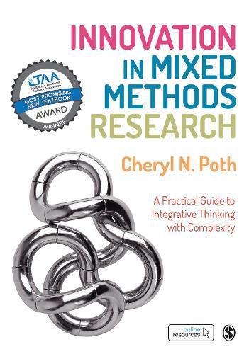 Cover image for Innovation in Mixed Methods Research: A Practical Guide to Integrative Thinking with Complexity