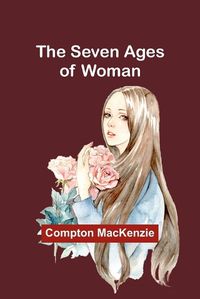 Cover image for The Seven Ages of Woman