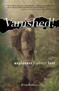 Cover image for Vanished!: Explorers Forever Lost