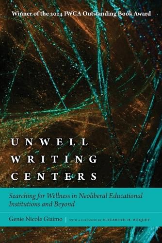 Cover image for Unwell Writing Centers