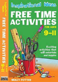 Cover image for Inspirational ideas: Free Time Activities 9-11