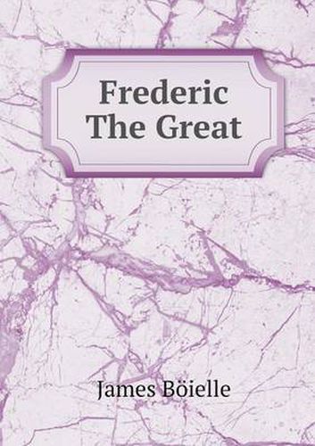 Cover image for Frederic The Great