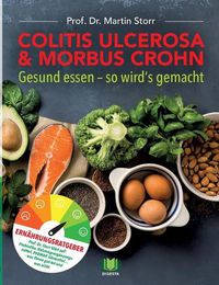 Cover image for Colitis ulcerosa & Morbus Crohn: Gesund essen - So wird's gemacht