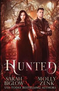Cover image for Hunted: Hunted Book 1