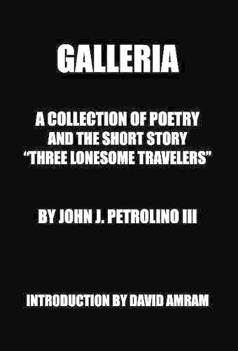 Cover image for Galleria: A Collection of Poetry and the Short Story  Three Lonesome Travelers
