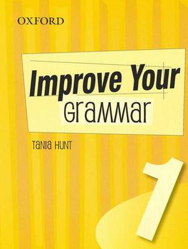Cover image for Improve Your Grammar Book 1: Revised edition