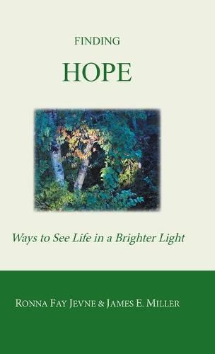 Finding Hope: Ways of Seeing Life in a Brighter Light