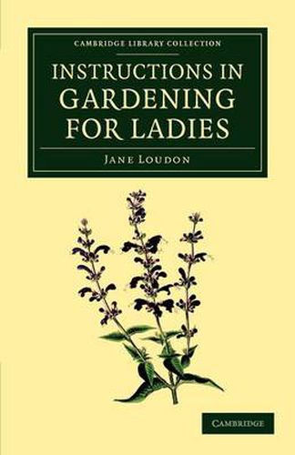 Cover image for Instructions in Gardening for Ladies