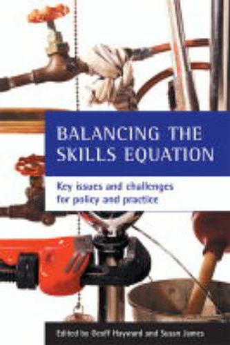 Balancing the skills equation: Key issues and challenges for policy and practice