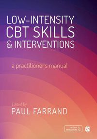 Cover image for Low-intensity CBT Skills and Interventions: a practitioner's manual