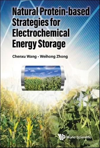 Cover image for Natural Protein-based Strategies For Batteries