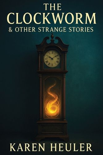 Cover image for The Clockworm and Other Strange Stories