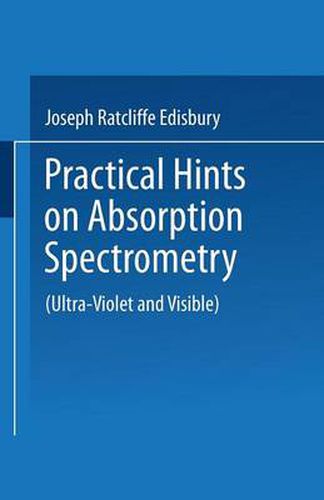 Cover image for Practical Hints on Absorption Spectrometry: Ultra-Violet and Visible