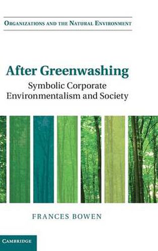 Cover image for After Greenwashing: Symbolic Corporate Environmentalism and Society