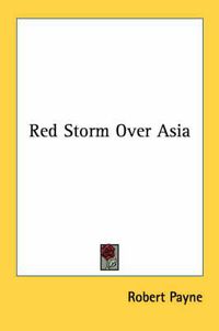 Cover image for Red Storm Over Asia