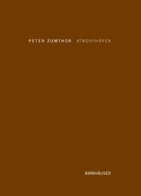 Cover image for Atmospharen: Architektonische Umgebungen. Die Dinge um mich herum