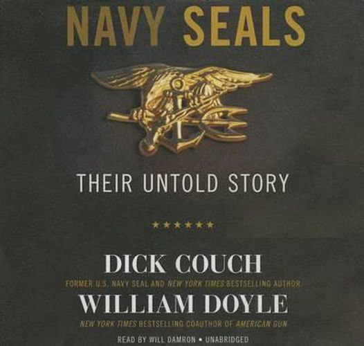 Navy Seals: Their Untold Story