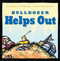 Cover image for Bulldozer Helps Out