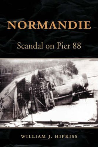 Cover image for Normandie: Scandal on Pier 88