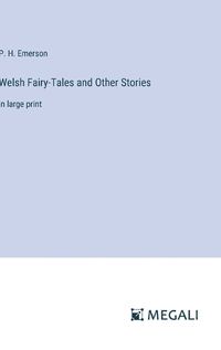 Cover image for Welsh Fairy-Tales and Other Stories