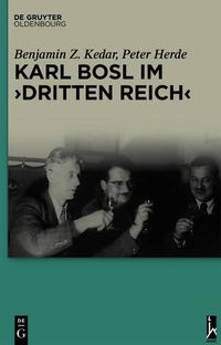 Cover image for Karl Bosl Im  Dritten Reich