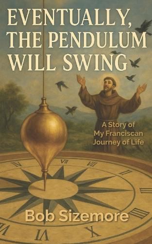 Cover image for Eventually, the Pendulum will Swing