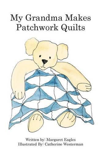 Cover image for My Grandma makes patchwork quilts