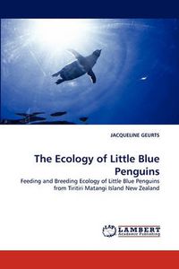 Cover image for The Ecology of Little Blue Penguins