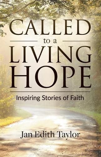 Cover image for Called to a Living Hope: Inspiring Stories of Faith