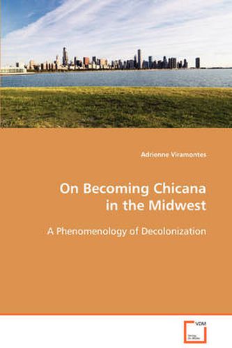 Cover image for On Becoming Chicana in the Midwest