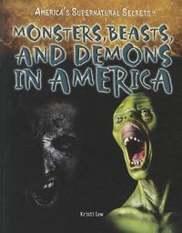 Cover image for Monsters, Beasts, and Demons in America