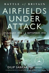 Cover image for Battle of Britain Airfields Under Attack