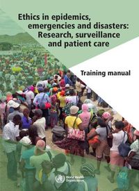 Cover image for Ethics in Epidemics, Emergencies and Disasters: Research, Surveillance and Patient Care: Training Manual