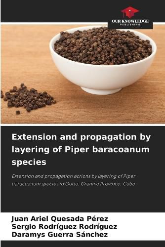 Cover image for Extension and propagation by layering of Piper baracoanum species