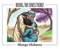 Cover image for Bring the Finest Robe!