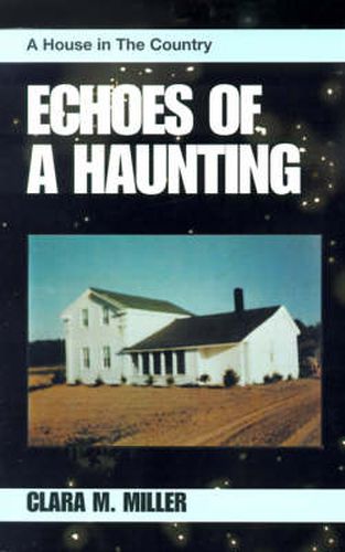 Cover image for Echoes of a Haunting: A House in the Country