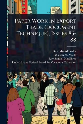 Cover image for Paper Work In Export Trade (document Technique), Issues 85-88